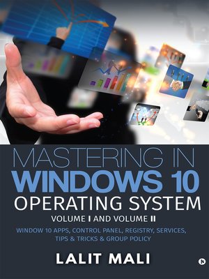 cover image of Mastering in Windows 10 Operating System Volume I and Volume II